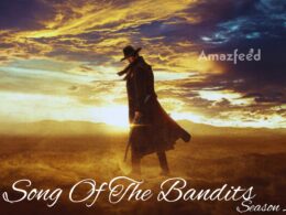 Song Of The Bandits Season 2 release date