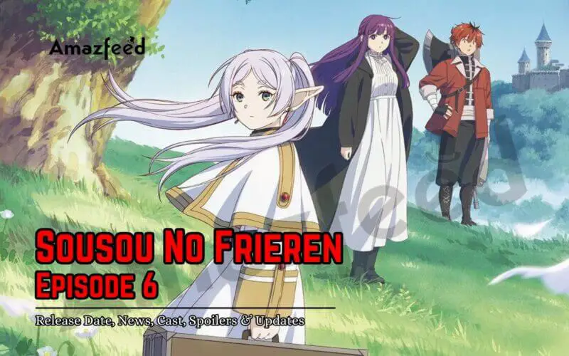Sousou No Frieren Episode 6 Release Date