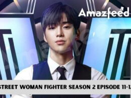 Street Woman Fighter Season 2 Episode 11-12 release date