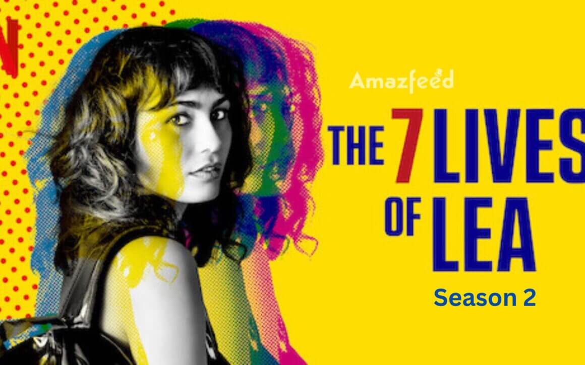 The 7 Lives of Lea Season 2 Release Date, Cast, Plot – All We Know So