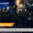 The Eminence In Shadow Season 2 English Dub