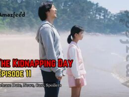The Kidnapping Day Episode 11 Release date