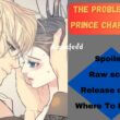 The Problematic Prince Chapter 51 Release Date, Spoilers, Countdown, Where To Read & More