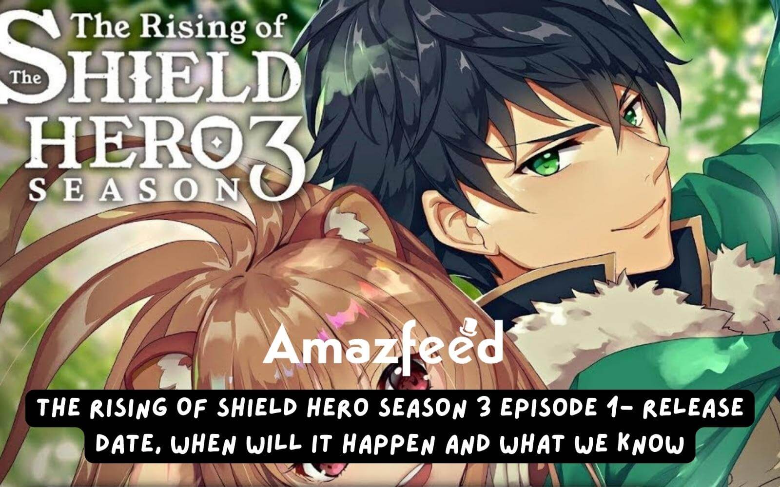 The Rising Of Shield Hero Season 3 Episode 1- Release date, When Will it Happen and What We Know
