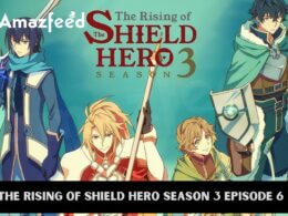 The Rising Of Shield Hero Season 3 Episode 6 release date