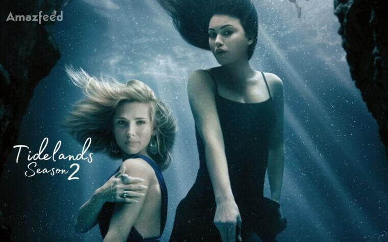When Is Tidelands Season 2 Coming Out Is Tidelands Season 2 on hold? Tidelands Season 2 Release Date, Cast