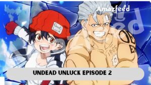 Undead Unluck Episode 2 release date