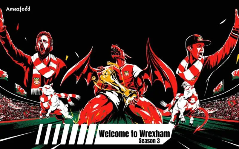 Welcome to Wrexham season 3 cast