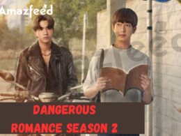 When Is Dangerous Romance Season 2 Coming Out (Release Date)
