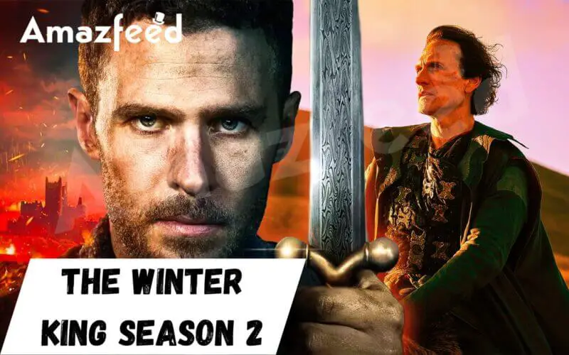 Who Will Be Part Of The Winter King Season 2 (cast and character) (1)
