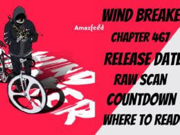 Wind Breaker Chapter 467 Reddit Spoiler, Raw Scan, Release Date, Countdown & New Updates