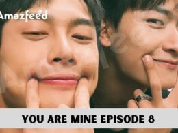 You Are Mine Episode 8 release date
