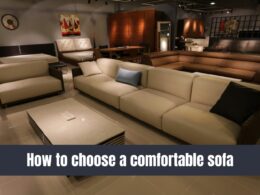 how to choose a comfortable sofa