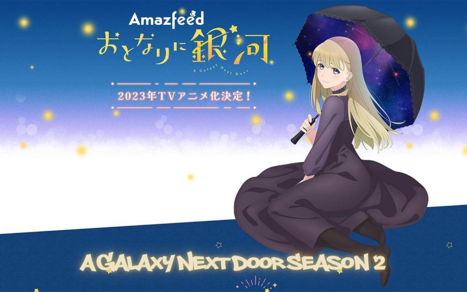 A Galaxy Next Door Season 2: Release Date, Plot, and More in 2023