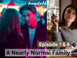 A Nearly Normal Family Episode 7 & 8