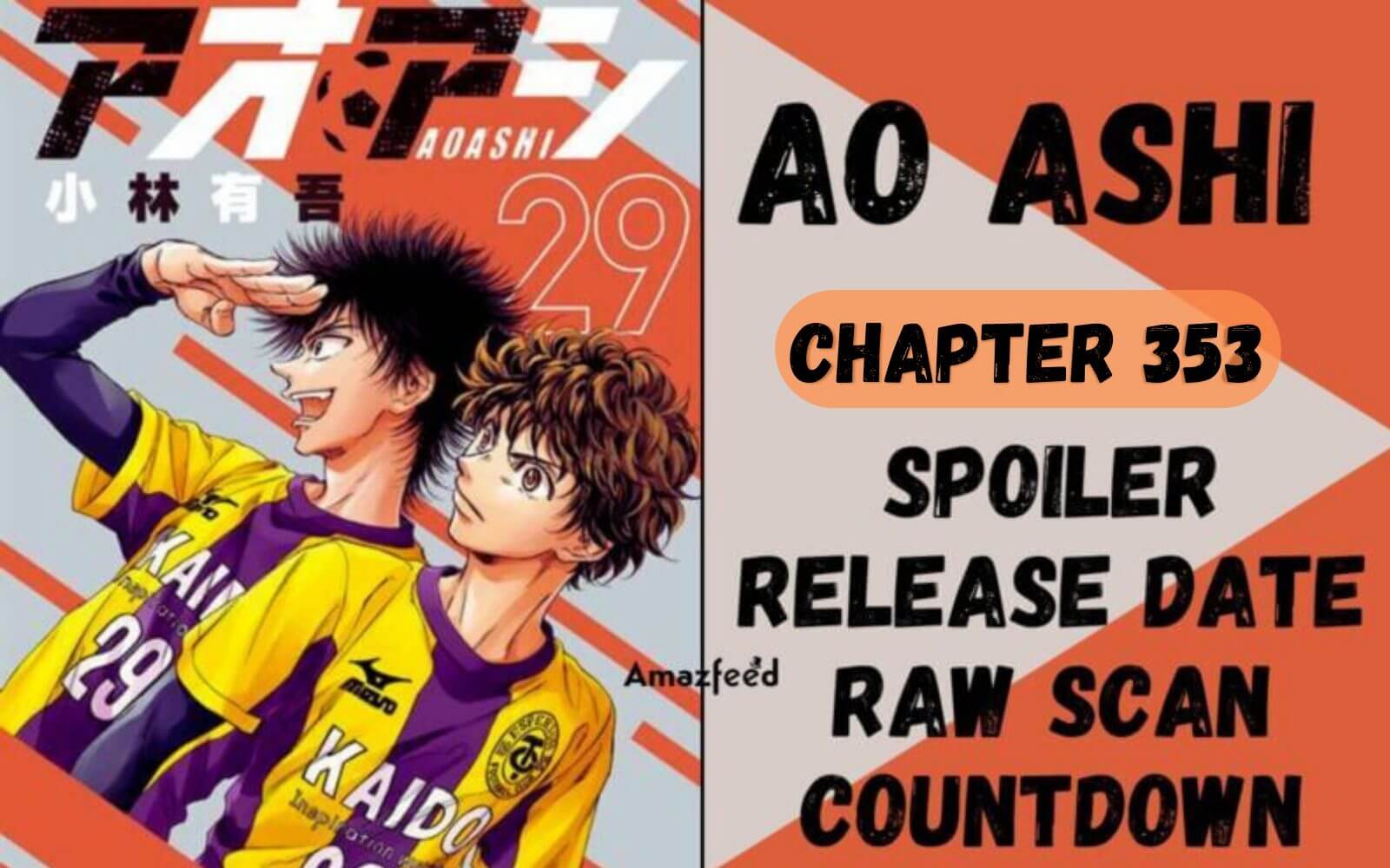 Ao Ashi Chapter 353 Release Date : Recap, Review, Spoilers, Streaming,  Schedule & Where To Watch? - SarkariResult