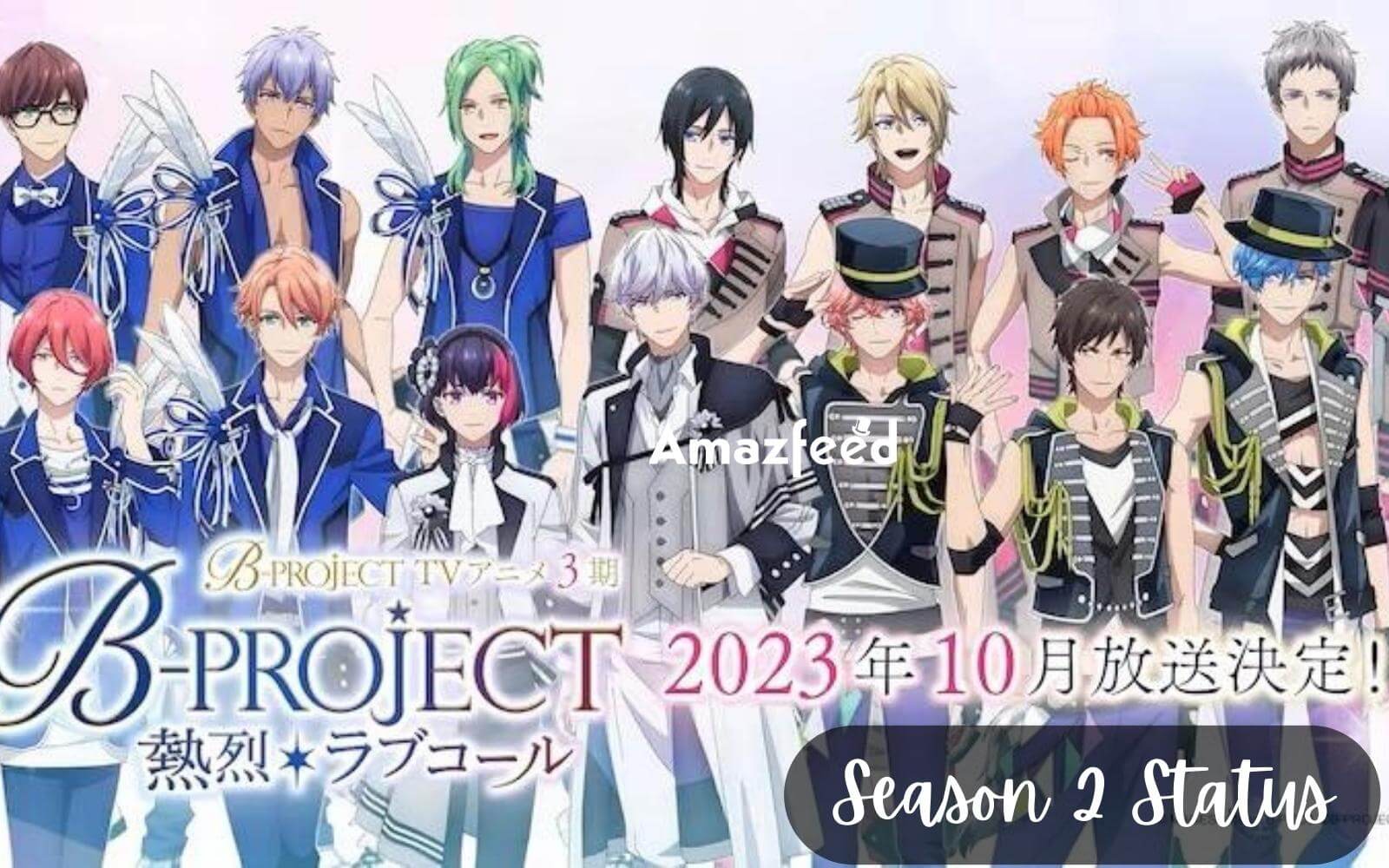 B-Project Netsuretsu Love Call Season 2 ⇒ Release Date, News, Cast ...