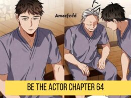 Be The Actor Chapter 63 recap