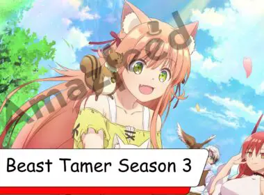 Beast Tamer Season 3 Release date & time