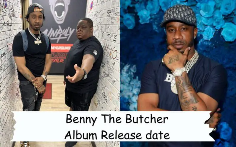 Benny The Butcher Album Release date