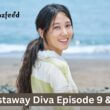 Castaway Diva Episode 9 & 10
