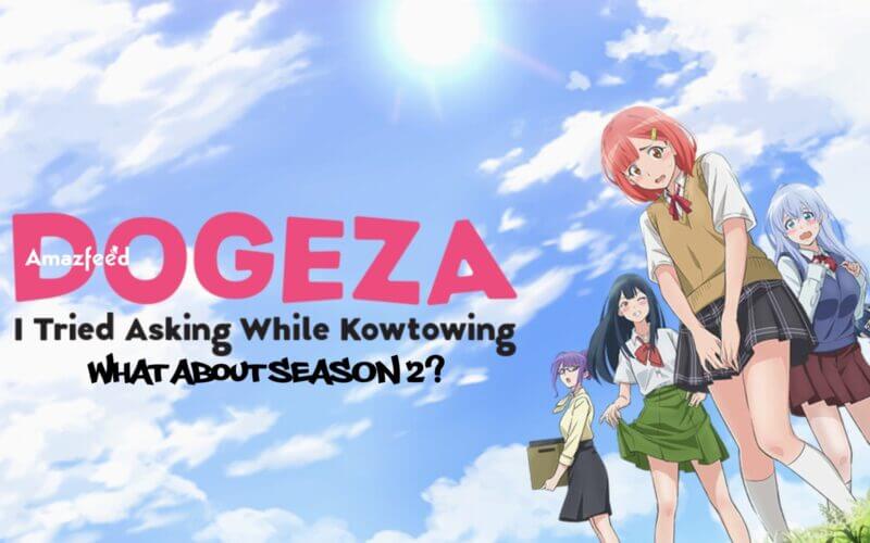 Dogeza I Tried Asking while Kowtowing Season 2 release
