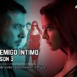 Enemigo Intimo Saison 3 Date de sortie
