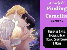 Finding Camellia Chapter 94 release date (1)