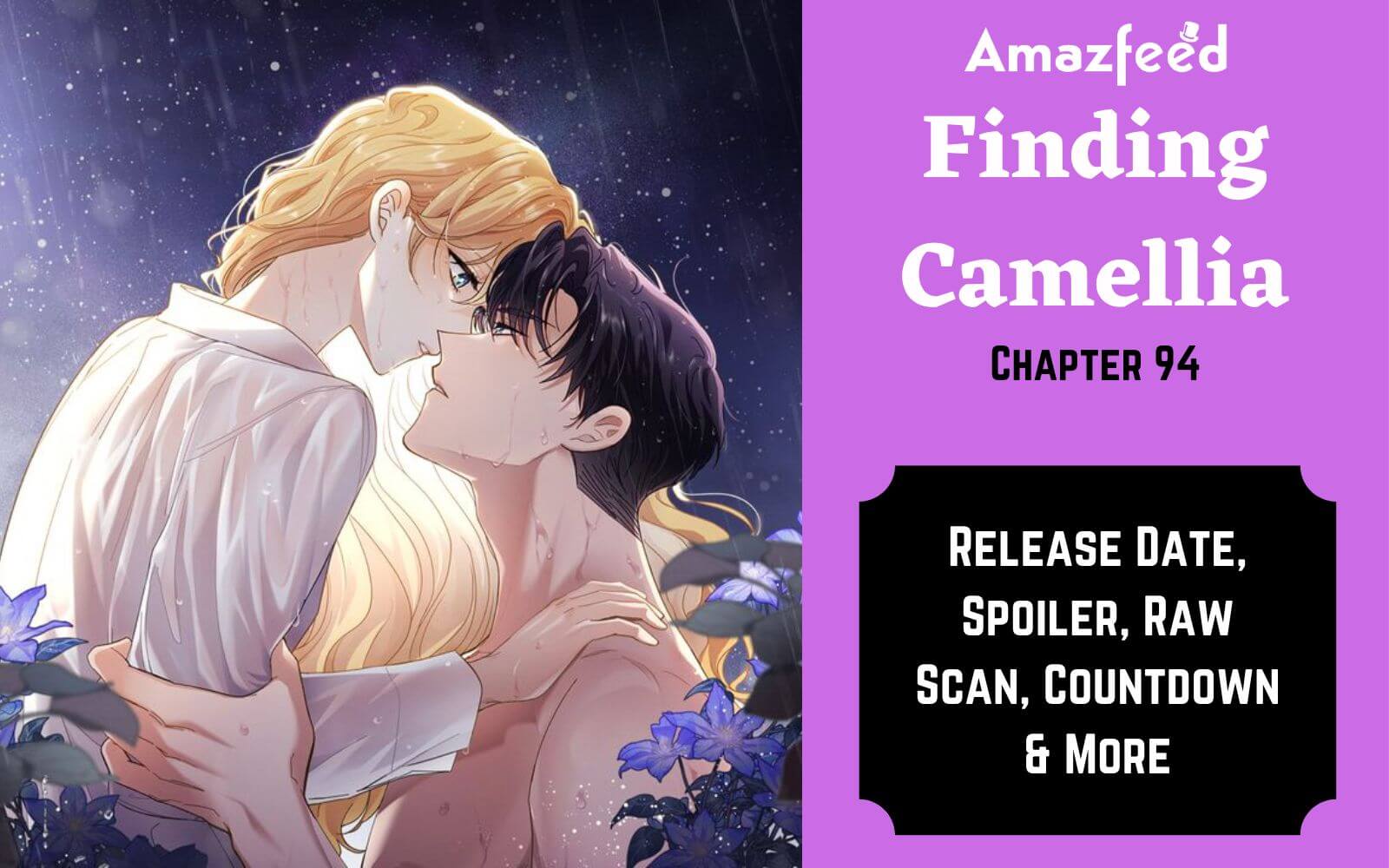 Finding Camellia Chapter 94 Spoiler, Release Date, Raw Scan, Countdown