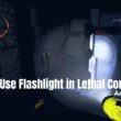 Flashlight Lethal Company - How to Use Flashlight in Lethal Company