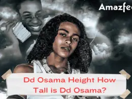 How Tall Is DD Osama