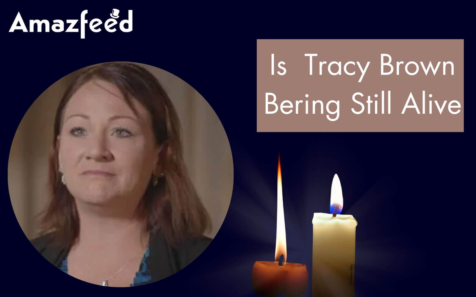 Is Tracy Brown Bering Still Alive? – Everything We Know So Far » Amazfeed