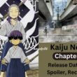 Kaiju No. 8 Chapter 98 Reddit Spoiler, Release Date, Recap, Raw Scan Date