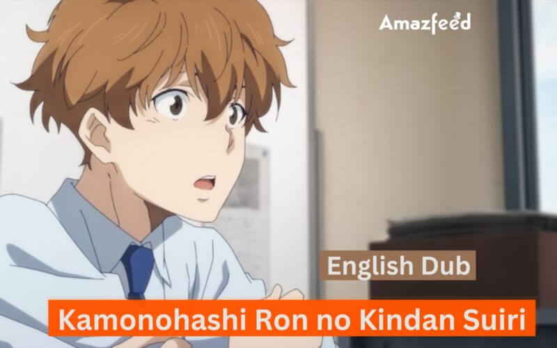 Kamonohashi Ron no Kindan Suiri Eng Dub