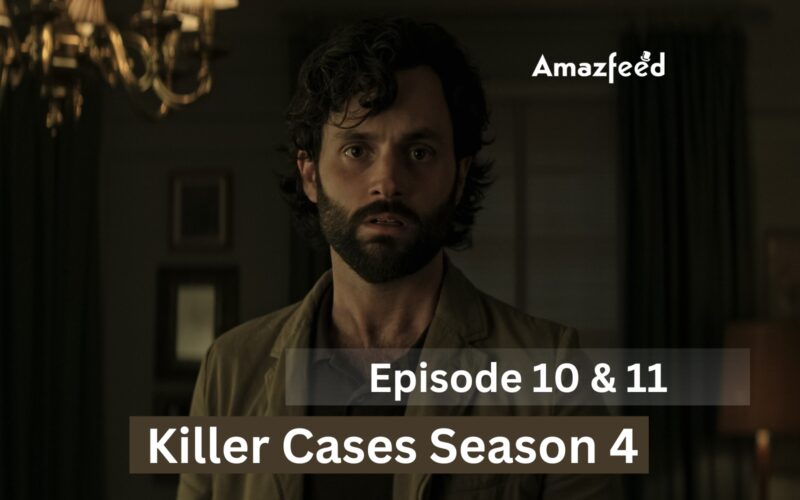 Killer Cases Season 4 Episode 10 & 11