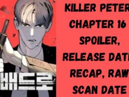Killer Peter Chapter 16 Spoiler, Release Date, Recap, Raw Scan Date
