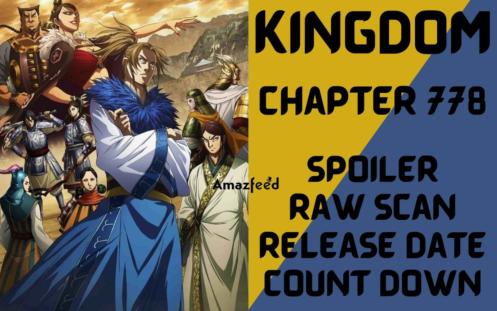 Kingdom Chapter 778 Spoiler, Raw Scan, Release Date, Countdown & More ...