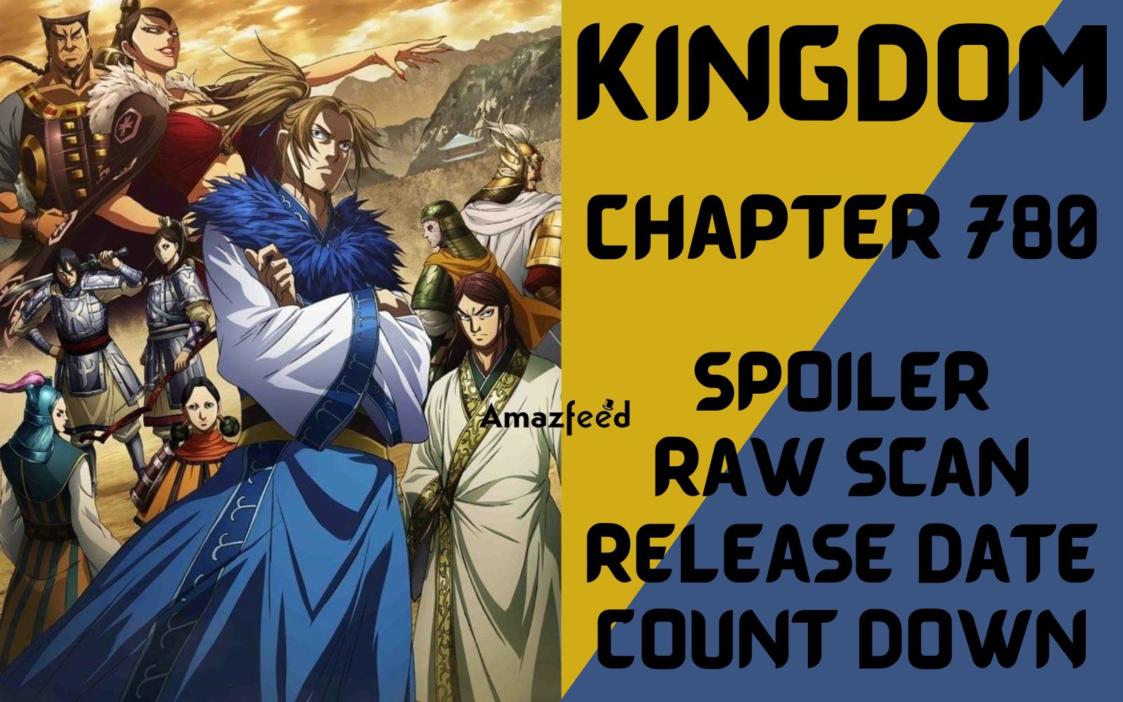 Kingdom Chapter 780: Release date & spoilers - Dexerto