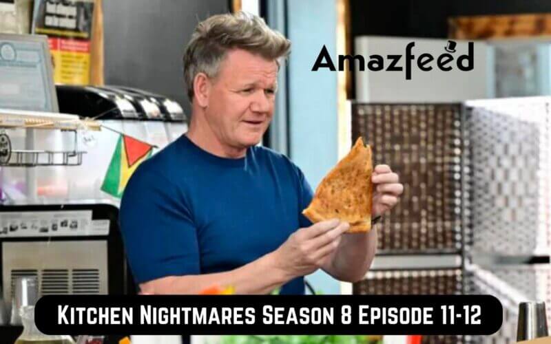 Kitchen Nightmares Season 8 Episode 11-12