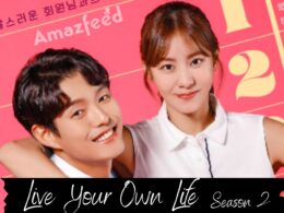 Live Your Own Life Season 2 release date