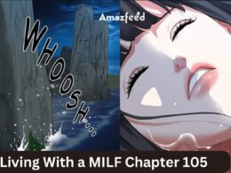 Living With a MILF Chapter 105 Reddit Spoiler, Release Date, Recap, Raw Scan Date