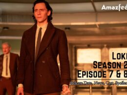 Loki Season 2 Episode 7 & 8