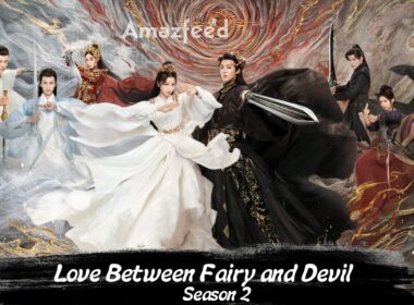Love Between Fairy and Devil Season 2 release date