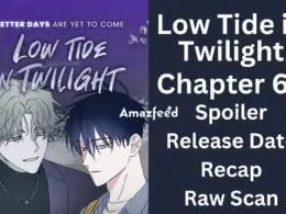 Low Tide in Twilight Chapter 68 Spoiler, Release Date, Recap, Raw Scan, Countdown