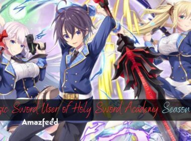 Magic Sword User of Holy Sword Academy Season 2 release