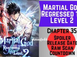 Martial God Regressed to Level 2 Chapter 35 Spoiler