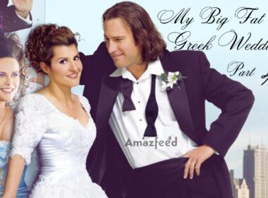My Big Fat Greek Wedding Part 4 release date