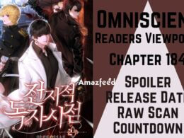 Omniscient Readers Viewpoint Chapter 184 Spoiler, Release Date, Raw Scan, Countdown & Where to Read