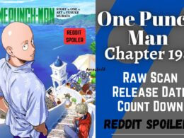 One Punch Man Chapter 198 Reddit Spoiler, Raw Scan, Release Date, Count Down & New Updates