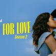 Only for Love Season 2 release